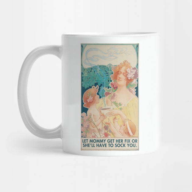 Let Mommy Get Her Fix Or She'll Have to Sock You - Funny Sassy Gift for Coffee Lovers and Moms by Flourescent Flamingo